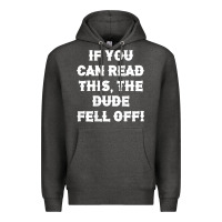 Charcoal Heather if you can read this the dude fell off funny biker moto gift t shirt Premium Hoodie - linhVisuals