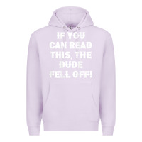 Lilac if you can read this the dude fell off funny biker moto gift t shirt Premium Hoodie - linhVisuals