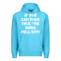 Ocean Blue if you can read this the dude fell off funny biker moto gift t shirt Premium Hoodie - linhVisuals