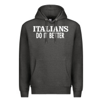 Charcoal Heather italians do it better Premium Hoodie - linhVisuals