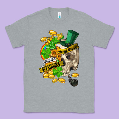 When You Are Dead Inside But Its St.patricks Classic Tee Designed By Fadigitalartstudio