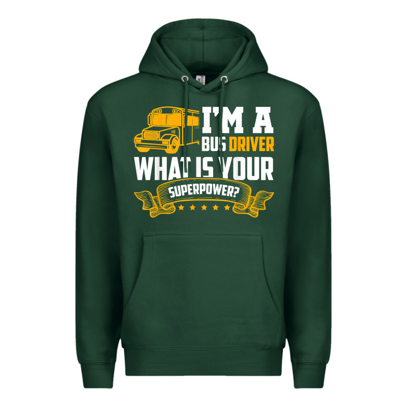 I'm A Bus Driver What Is Your Superpower Driving School Bus T Shirt Premium Hoodie by linhVisuals | Teevron