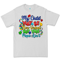 Dove Grey my child may be non verbal but this papa ain't Premium Tee - LillyAllenDesigns