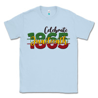 Dusty Blue celebrate juneteenth1865 Classic Tee - BarkalooDesign