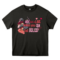 Asphalt sloth why fall in love when you can fall asleep Heavy Core Tee - FaDigitalArtStudio