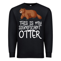 Black this is my significant otter Premium Sweatshirt - Bettercallsaul