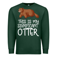 Sports Green this is my significant otter Premium Sweatshirt - Bettercallsaul