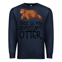 Navy this is my significant otter Premium Sweatshirt - Bettercallsaul