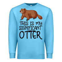 Ocean Blue this is my significant otter Premium Sweatshirt - Bettercallsaul