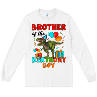 White brother of the birthday boy t rex Long Sleeve Tee - Artiststas