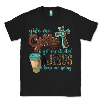 Black give me coffee to get me started & jesus to keep me going Classic Tee - BarkalooDesign