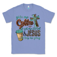 Colony Blue give me coffee to get me started & jesus to keep me going Classic Tee - BarkalooDesign