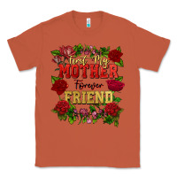 Copper First my mother forever my friend Mother's Day Classic Tee - FaDigitalArtStudio