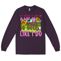 Plum it takes a lot of a lot of balls to golf like i do Long Sleeve Tee - Artiststas