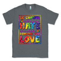 Charcoal Heather Be careful who you hate it could be someone you Classic Tee - FaDigitalArtStudio