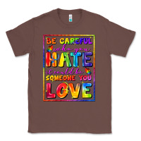 Chestnut Be careful who you hate it could be someone you Classic Tee - FaDigitalArtStudio