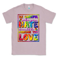 Lilac Be careful who you hate it could be someone you Classic Tee - FaDigitalArtStudio