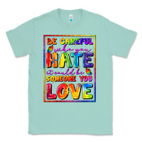 Seafoam Be careful who you hate it could be someone you Classic Tee - FaDigitalArtStudio