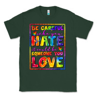 Sports Green Be careful who you hate it could be someone you Classic Tee - FaDigitalArtStudio