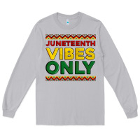 Moon Dust juneteenth vibes only Long Sleeve Tee - Artiststas