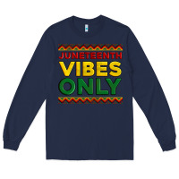 Navy juneteenth vibes only Long Sleeve Tee - Artiststas