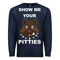 Navy Show Me Your pitties Premium Sweatshirt - Bettercallsaul