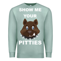 Seafoam Show Me Your pitties Premium Sweatshirt - Bettercallsaul