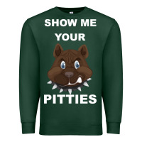 Sports Green Show Me Your pitties Premium Sweatshirt - Bettercallsaul