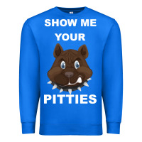 True Royal Show Me Your pitties Premium Sweatshirt - Bettercallsaul