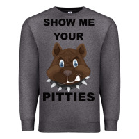 Charcoal Heather Show Me Your Pitties Premium Sweatshirt - Bettercallsaul
