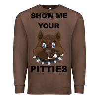 Chestnut Show Me Your Pitties Premium Sweatshirt - Bettercallsaul