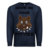 Navy Show Me Your Pitties Premium Sweatshirt - Bettercallsaul