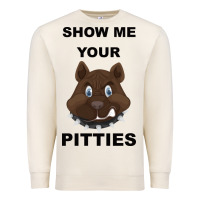 Sandshell Show Me Your Pitties Premium Sweatshirt - Bettercallsaul
