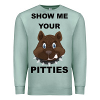 Seafoam Show Me Your Pitties Premium Sweatshirt - Bettercallsaul