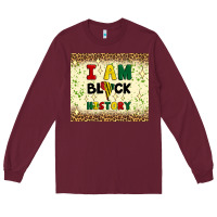 Burgundy i am black history Long Sleeve Tee - Artiststas
