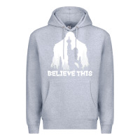 Heather Grey bigfoot t  shirt believe this t  shirt Premium Hoodie - linhVisuals
