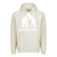 Oatmeal Heather bigfoot t  shirt believe this t  shirt Premium Hoodie - linhVisuals