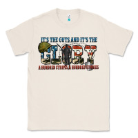Natural It's the guts and it's the glory a hundred stripes Classic Tee - FaDigitalArtStudio