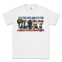 White It's the guts and it's the glory a hundred stripes Classic Tee - FaDigitalArtStudio
