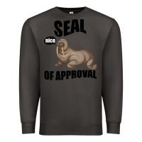 Smoke Seal nice Of Approval Premium Sweatshirt - Bettercallsaul