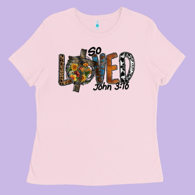 So Loved Jhon 3.16 Ladies Tee Designed By Sublimationcraftshop