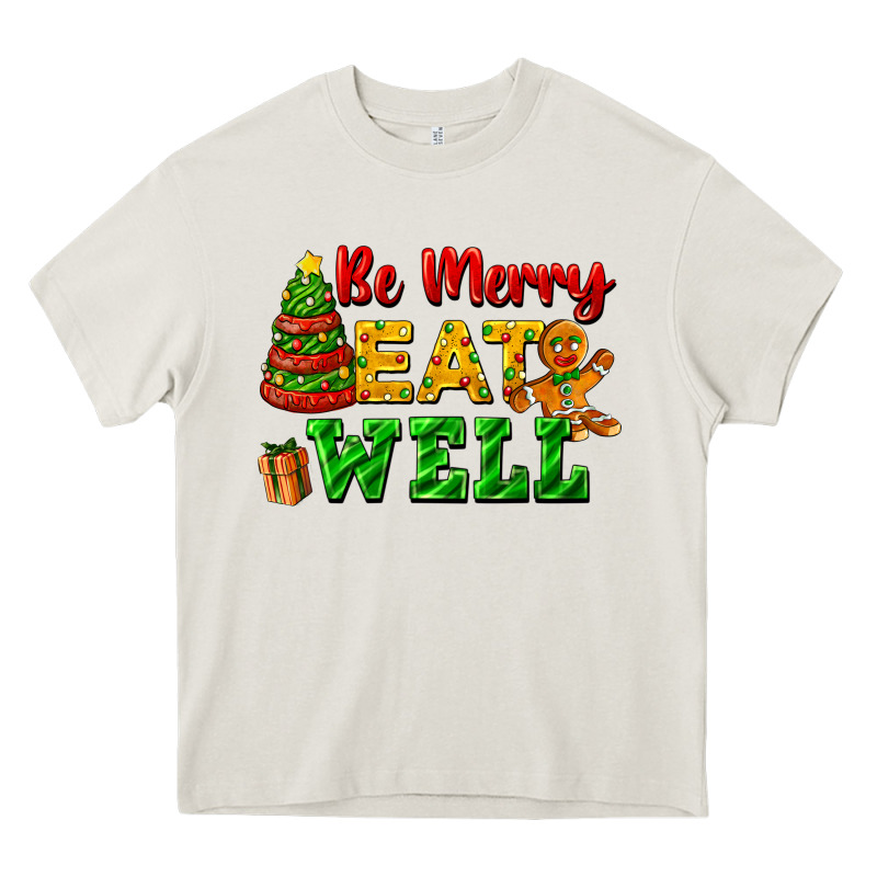 Be Merry Eat Well Heavy Core Tee by FaDigitalArtStudio | Teevron