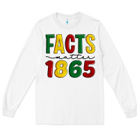 White facts matter 1865 Long Sleeve Tee - Artiststas