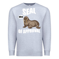 Heather Grey Seal nice Of Approval Premium Sweatshirt - Bettercallsaul