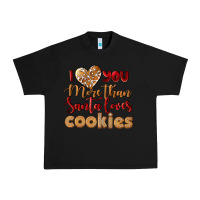 Black i love you more than santa loves cookies Urban Heavy Tee - LillyAllenDesigns