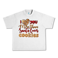 Lunar Rock i love you more than santa loves cookies Urban Heavy Tee - LillyAllenDesigns