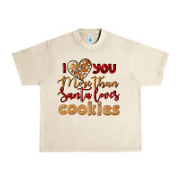 Sandshell i love you more than santa loves cookies Urban Heavy Tee - LillyAllenDesigns