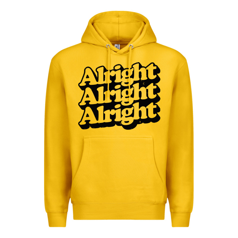Alright Alright Alright Premium Hoodie by baoMotion | Teevron