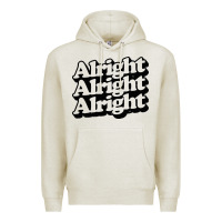 Oatmeal Heather alright alright alright Premium Hoodie - baoMotion