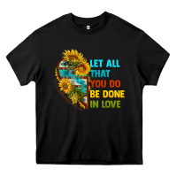 Black let all that you do be done in love Heavy Core Tee - BundleAndBundleShop